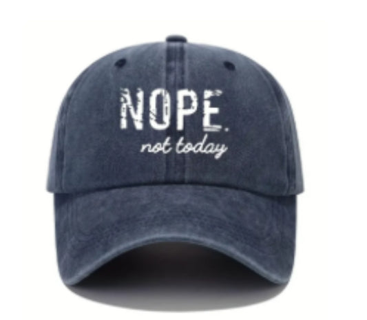 Nope Not Today Hat